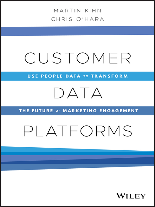 Title details for Customer Data Platforms by Martin Kihn - Available